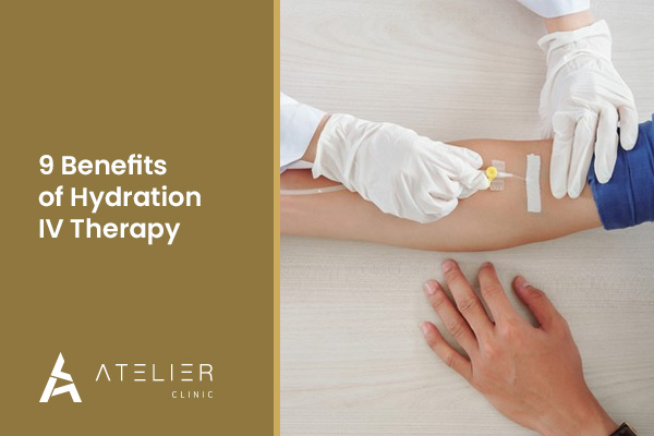 9 Benefits of Hydration IV Therapy in Dubai