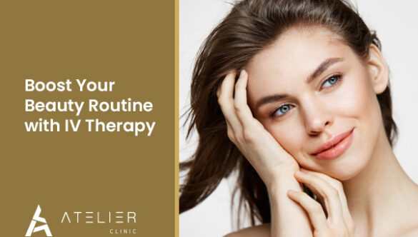 Boost Your Beauty Routine with IV Therapy in Dubai