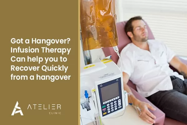 Got a Hangover? Infusion Therapy Can help you to Recover Quickly from a hangover