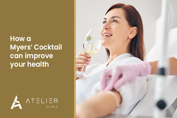 How a Myers Cocktail can improve your health