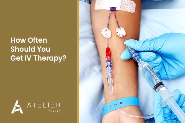 How Often Should You Get IV Therapy?