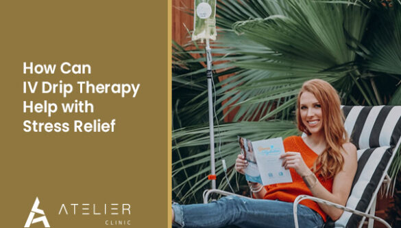 How Can IV Drip Therapy Help With Stress Relief