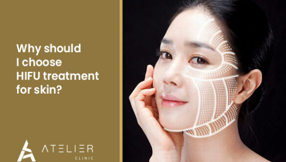 Why should I choose HIFU treatment for skin?