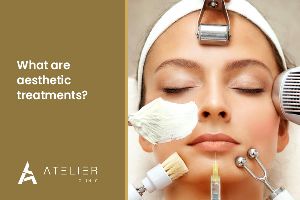 What are aesthetic treatments?