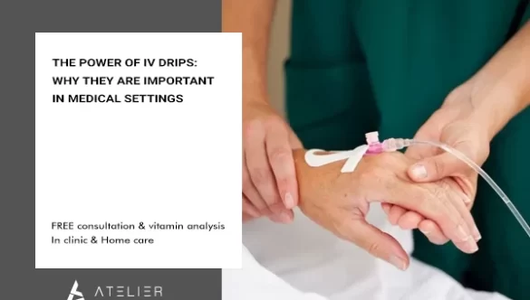 The Power of IV Drips: Why They Are Important in Medical Settings